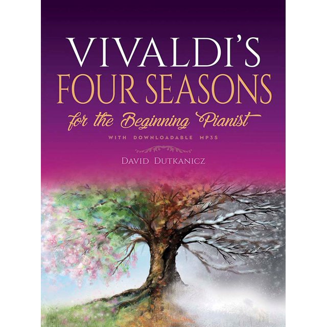 VIVALDI S FOUR SEASSONS FOR THE BEGINNING PIANIST DOVER PUBLICATION DAVID DUTKANICZ