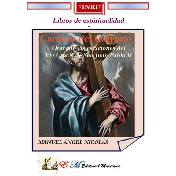 Camino del Calvario, (Paperback)