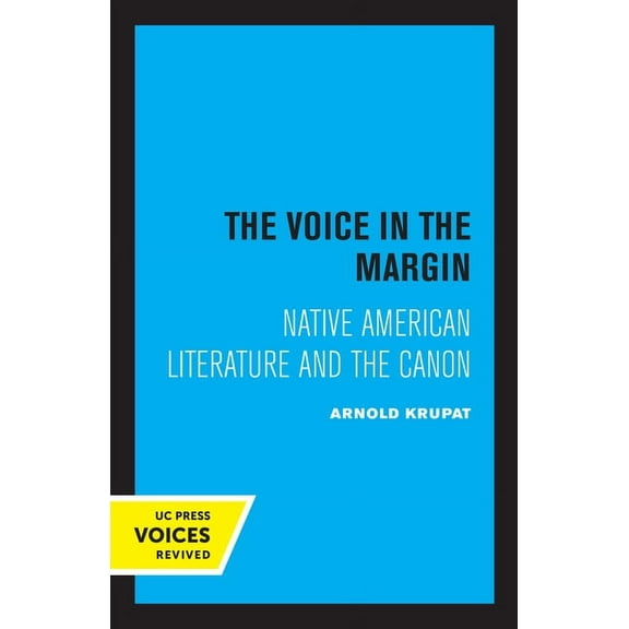 The Voice in the Margin: Native American Literature and the Canon, (Paperback)