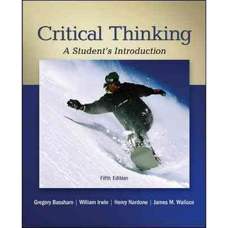 critical thinking an introduction Larry wright critical thinking: an introduction to analytical reading and reasoning publisher: oxford university press 2 edition (october 29, 2012. critical thinking an introduction Larry wright critical thinking: an introduction to analytical reading and reasoning publisher: oxford university press 2 edition (october 29, 2012.