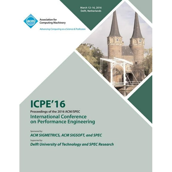 ICPE 16 7th ACM/SPEC International Conference on Performance Engineering (Paperback)