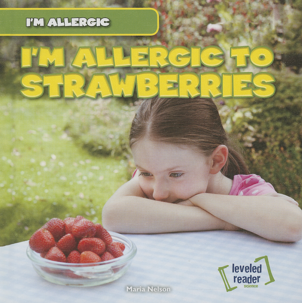 I'm Allergic I'm Allergic to Strawberries (Hardcover)