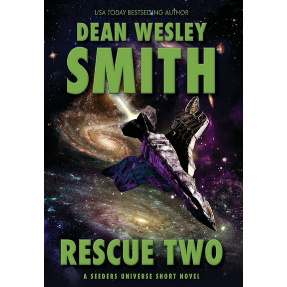 Seeders Universe Rescue Two: A Seeders Universe Short Novel, Book 9, (Hardcover)