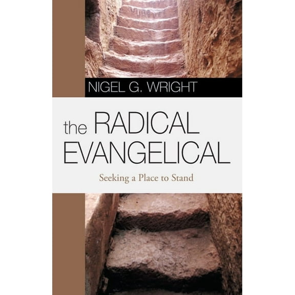 The Radical Evangelical (Paperback)