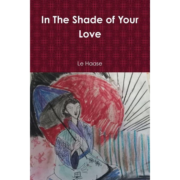 In The Shade of Your Love, (Paperback)