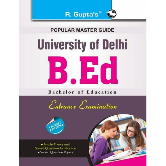 Delhi University B.Ed. Entrance Exam Guide, (Paperback)