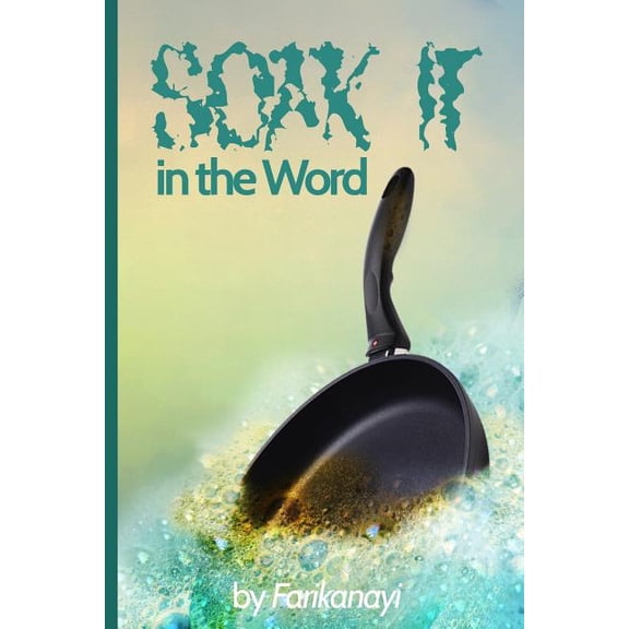 Soak It: ...in the Word (Paperback)