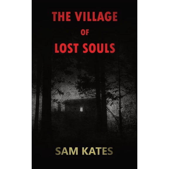 The Village of Lost Souls, (Paperback)