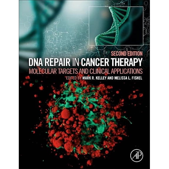 DNA Repair in Cancer Therapy: Molecular Targets and Clinical Applications, (Hardcover)