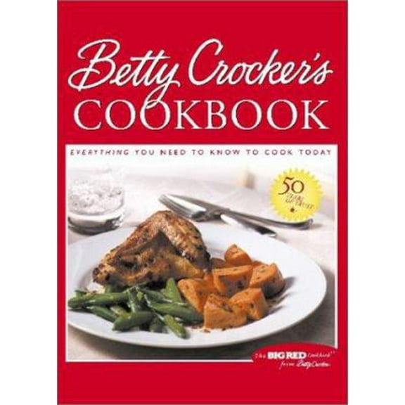 Pre-Owned Betty Crocker's Cookbook: Everything You Need to Know to Cook Today (Paperback) 0764565486 9780764565489