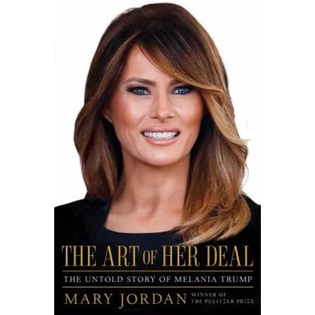 Pre-Owned The Art of Her Deal: The Untold Story of Melania Trump (Hardcover) 1982113405 9781982113407