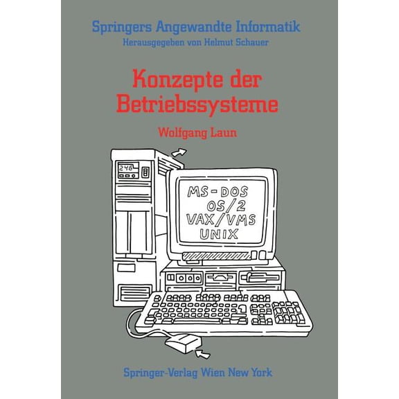 Springers Angewandte Informatik Konzepte Der Betriebssysteme, (Paperback)