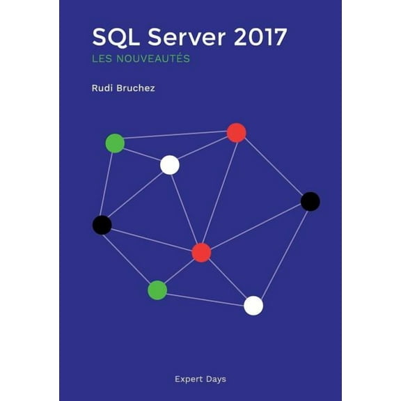 SQL Server 2017, les nouveautés, (Paperback)