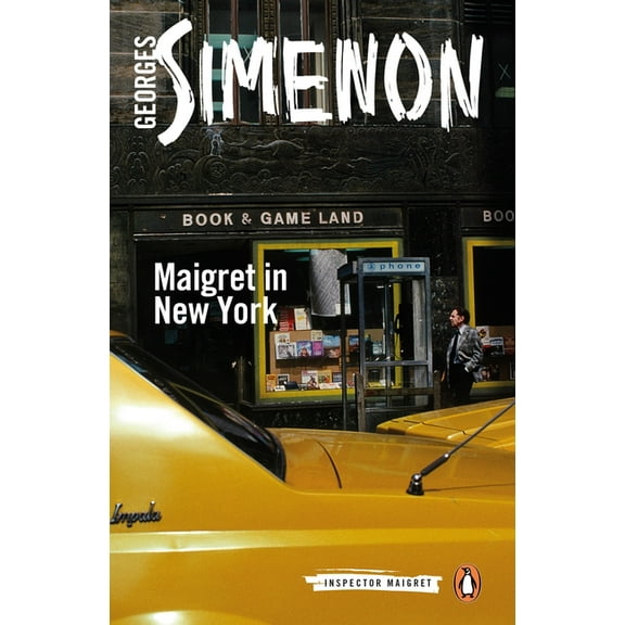 Inspector Maigret Maigret in New York, Book 27, (Paperback)