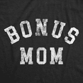 thumbnail image 2 of Womens  Funny T Shirts Bonus Mom Sarcastic Mothers Day Gift Tee for Ladies Womens Graphic Tees, 2 of 9