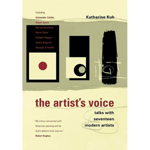 The Artist's Voice: Talks with Seventeen Modern Artists, (Paperback)