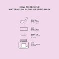 thumbnail image 3 of Glow Recipe Watermelon + AHA Glow Sleeping Mask Travel Size 1 fl oz/30 ml, 3 of 3