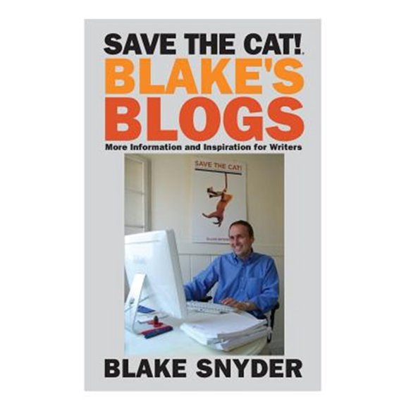 Pre-Owned Save the Cat! Blake's Blogs: More Information and Inspiration for Writers (Paperback) 0984157670 9780984157679