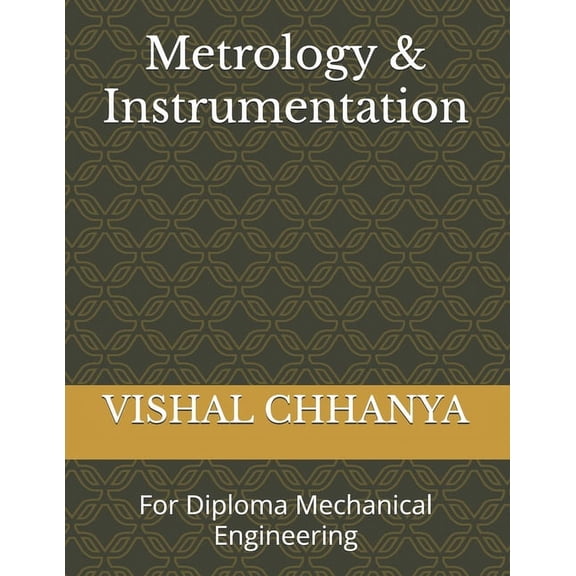 Metrology & Instrumentation: For Diploma Mechanical Engineering, (Paperback)