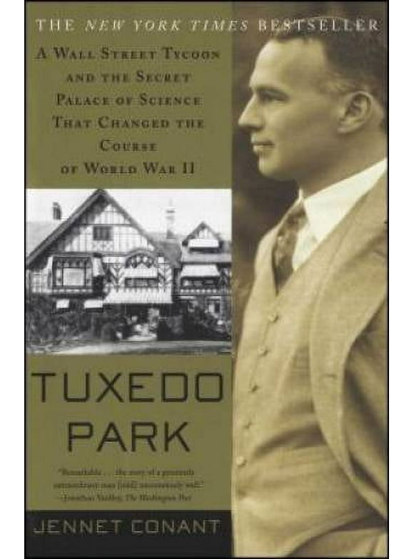 Pre-Owned,  Tuxedo Park: A Wall Street Tycoon and the Secret Palace of Science That Changed the Course of World War II, (Paperback)