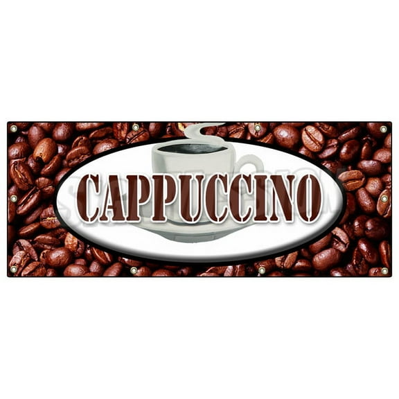 36"x96" CAPPUCCINO BANNER SIGN italian espresso milk hot foam coffee cream