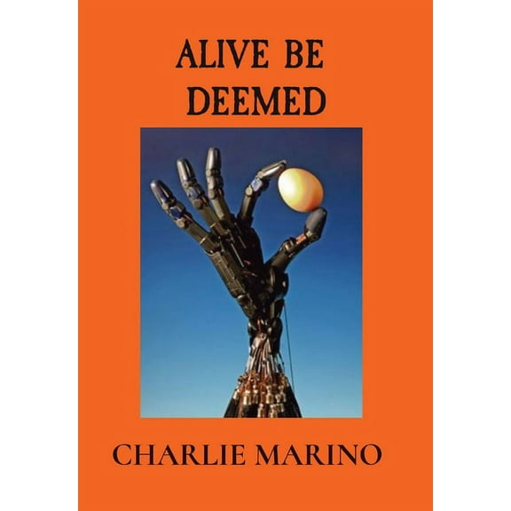 Alive Be Deemed, (Hardcover)