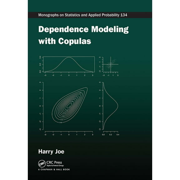 Chapman & Hall/CRC Monographs on Statist Dependence Modeling with Copulas, (Paperback)