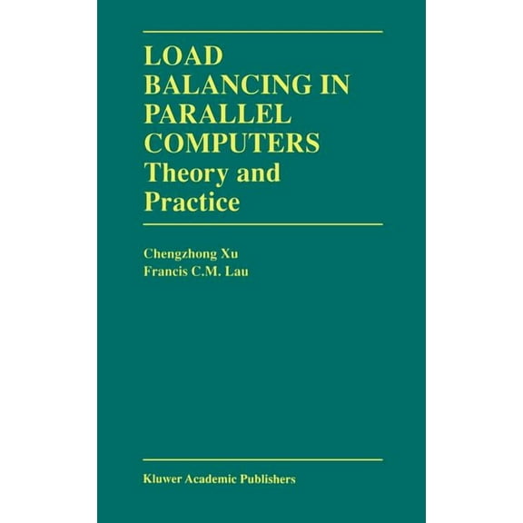 The Springer International Engineering a Load Balancing in Parallel Computers: Theory and Practice, Book 381, (Hardcover)