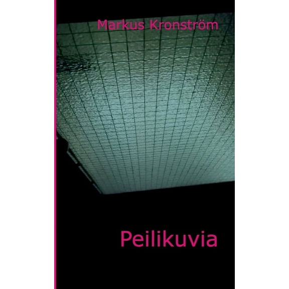 Peilikuvia, (Paperback)