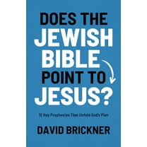 Does the Jewish Bible Point to Jesus?: 12 Key Prophecies That Unfold God's Plan, (Paperback)