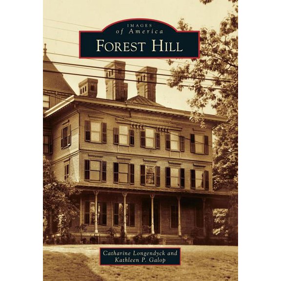 Images of America: Forest Hill (Paperback)