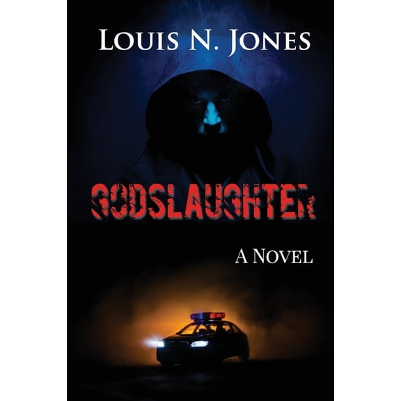 Godslaughter: A Faith-based Suspense Novel, (Paperback)
