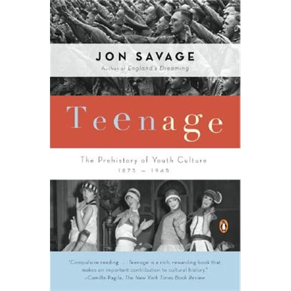 Pre-Owned Teenage: The Prehistory of Youth Culture: 1875-1945