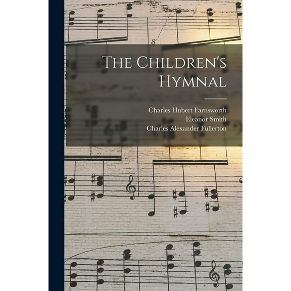 The Children's Hymnal (Paperback)