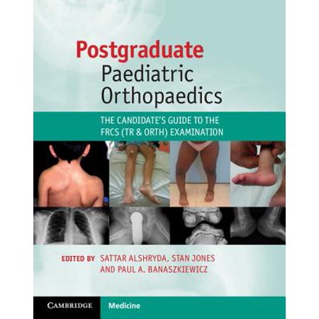 Postgraduate Paediatric Orthopaedics The Candidate S