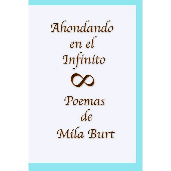Ahondando en el Infinito (Paperback)