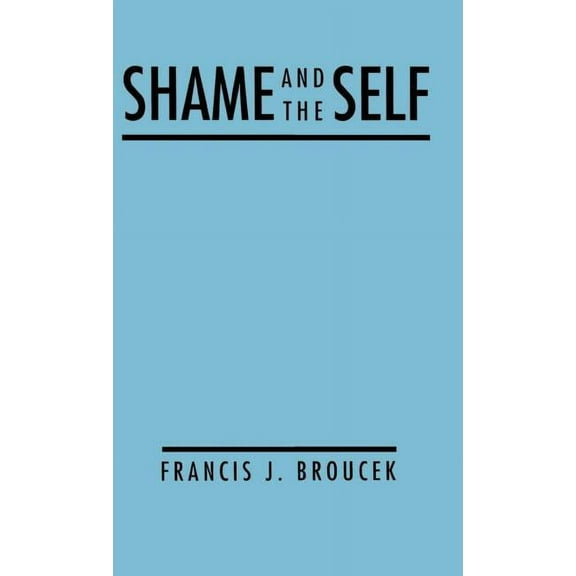 Shame and the Self (Hardcover)