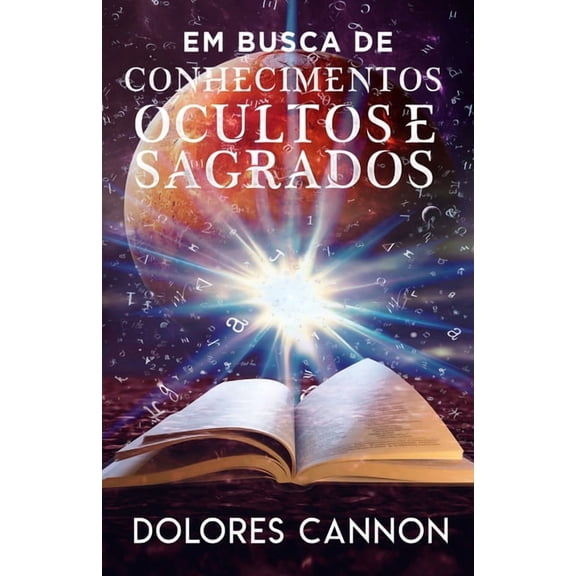 Em BUSCA DE CONHECIMENTOS OCULTOS E SAGRADOS, (Paperback)