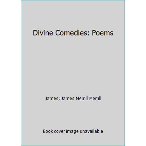 Pre-Owned Divine Comedies: Poems (Paperback) 0689108303 9780689108303