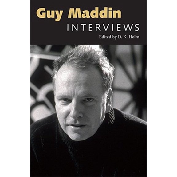 Pre-Owned Conversations with Filmmakers (Hardcover): Guy Maddin: Interviews (Paperback)
