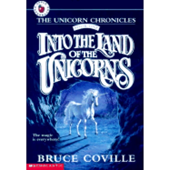 Pre-Owned Into the Land of the Unicorns (The Unicorn Chronicles, Book 1) (Paperback) 0590459562 9780590459563