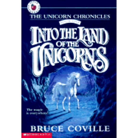 Pre-Owned Into the Land of the Unicorns (The Unicorn Chronicles, Book 1) (Paperback) 0590459562 9780590459563