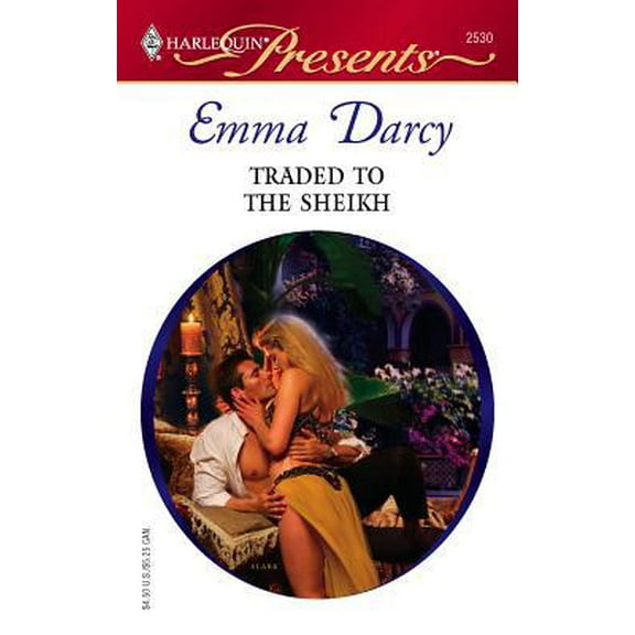 Pre-Owned Traded to the Sheikh (Unknown) 0373125305 9780373125302