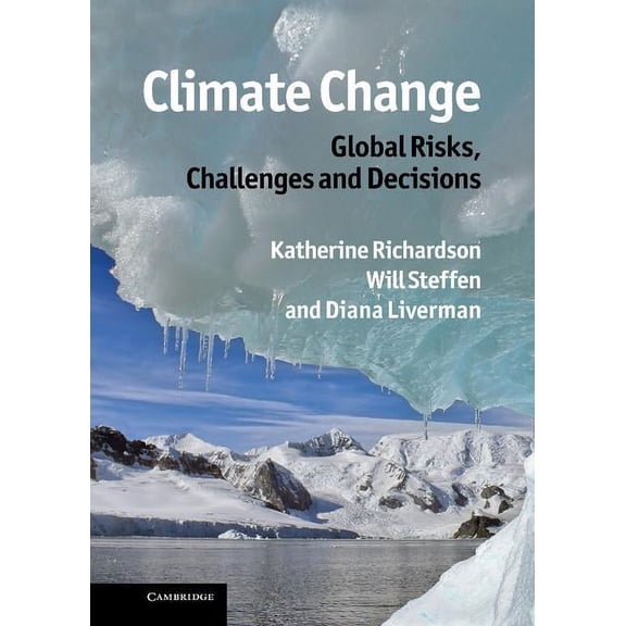 Climate Change: Global Risks, Challenges and Decisions, (Hardcover)