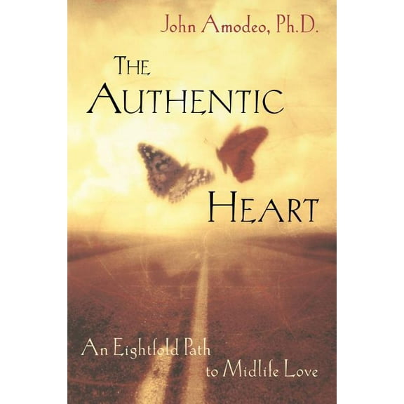 The Authentic Heart, (Paperback)