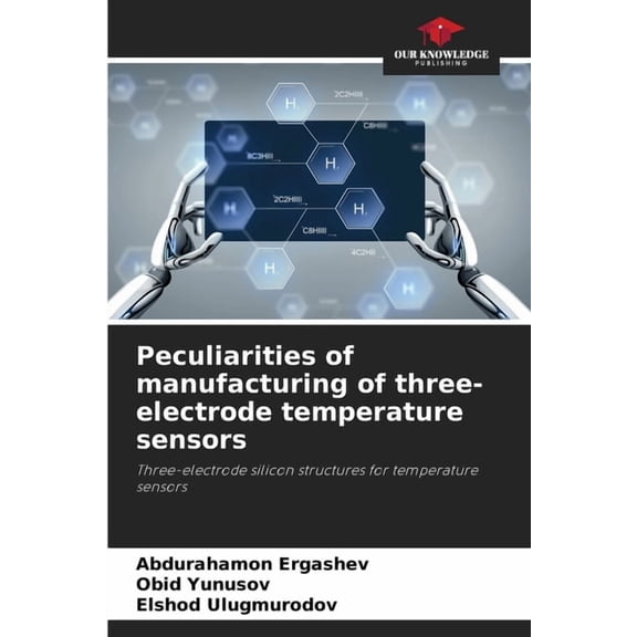 Peculiarities of manufacturing of three-electrode temperature sensors, (Paperback)