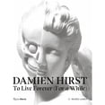 thumbnail image 1 of Libro Damien Hirst: To Live Forever (for A While) Tapa Dura, Autor Ann Gallagher, Editorial Rizzoli, 1 of 2