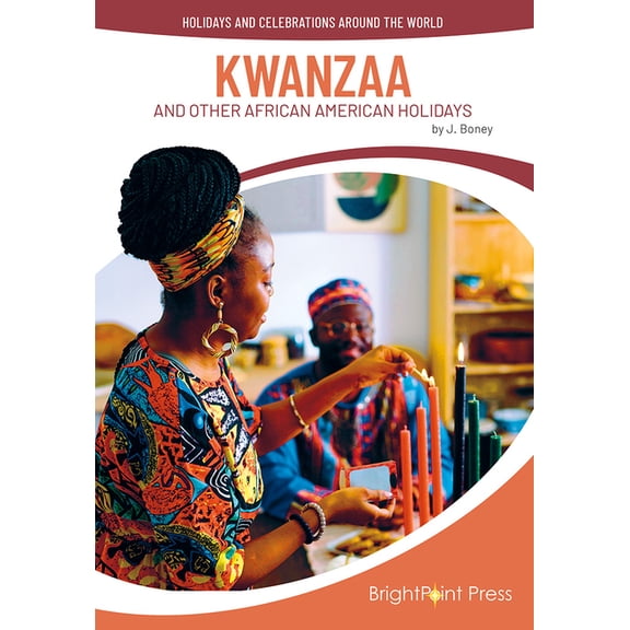 Holidays and Celebrations Around the Wor Kwanzaa and Other African American Holidays, (Hardcover)