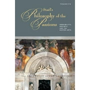 Staels Philosophy of the Passions : Sensibility, Society and the Sister Arts (Paperback)
