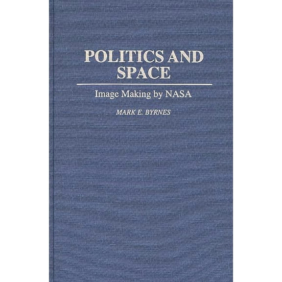 Music Reference Collection; 43 Politics and Space: Image Making by NASA, (Hardcover)